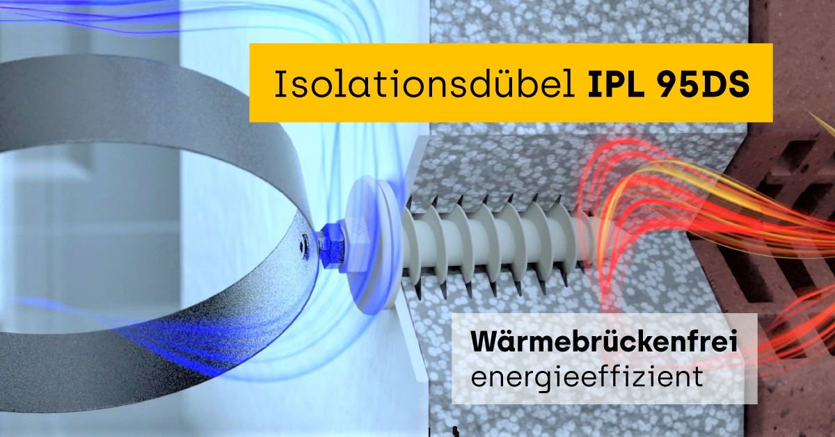 Querschnitt durch die WDVS-gedämmt Fassade, Isolationsdübel IPL 95DS verhindert den Verlust warmer Luft aus dem Inneren und stellt eine wärmebrückenfreie Befestigung dar